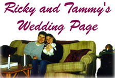 Ricky and Tammy's Wedding Page